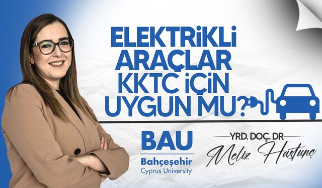 Hastunç,  KKTC’deki ulaşım sistemine uygunluğunu değerlendirdi