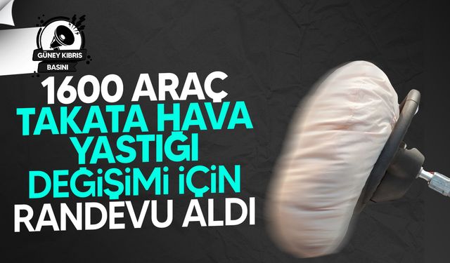 Güney Kıbrıs’ta Takata hava yastığı değişimi başladı