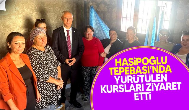 Hasipoğlu: Kadınlarımız hem meslek ediniyor hem kültürümüzü yaşatıyor