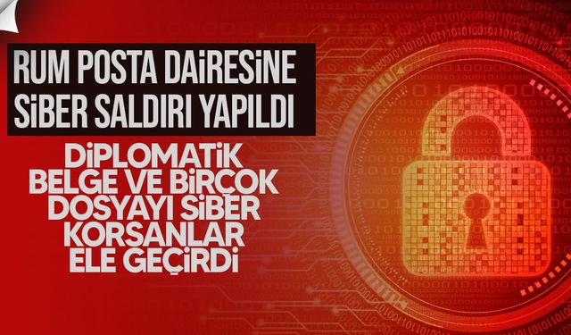 Rum Posta Dairesi’ne siber saldırı: Diplomatik yazışmalar ve kişisel veriler çalındı