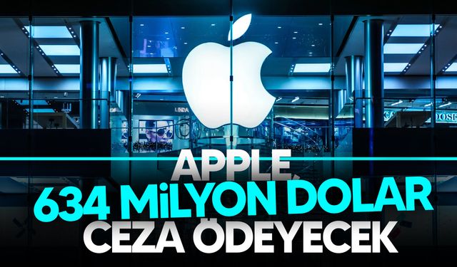 Apple, 634 milyon dolar ceza ödeyecek