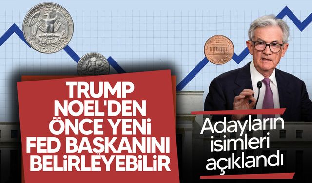 Bessent: "Trump Noel'den önce yeni Fed başkanını belirleyebilir"
