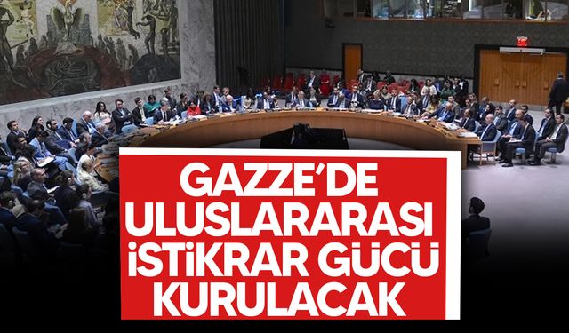 BMGK'dan Gazze kararı: Uluslararası İstikrar Gücü tasarısına onay