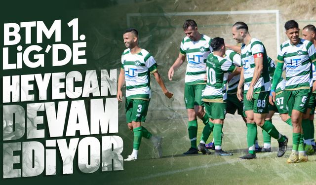 BTM 1. Lig’de 3. Hafta heyecanı başlıyor