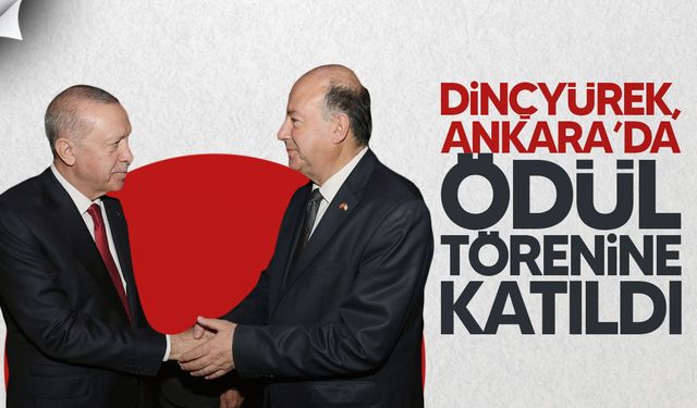Dinçyürek, Erdoğan ile birlikte Aziz Sancar Ödül Törenine katıldı