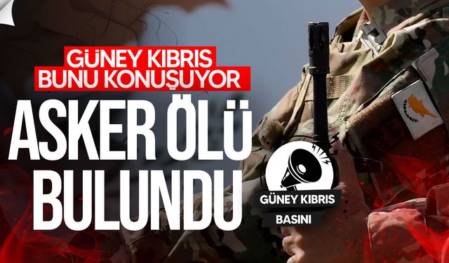 Güney Kıbrıs’ta askeri kampta şüpheli ölüm