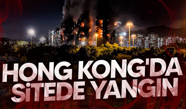 Hong Kong'da büyük yangın