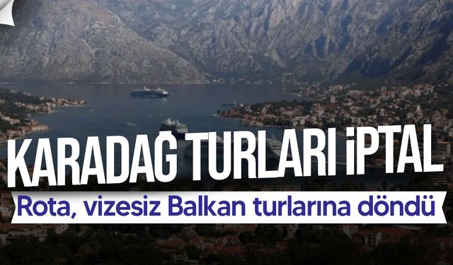 Karadağ, Türklere vizesiz seyahat uygulamasını askıya aldı