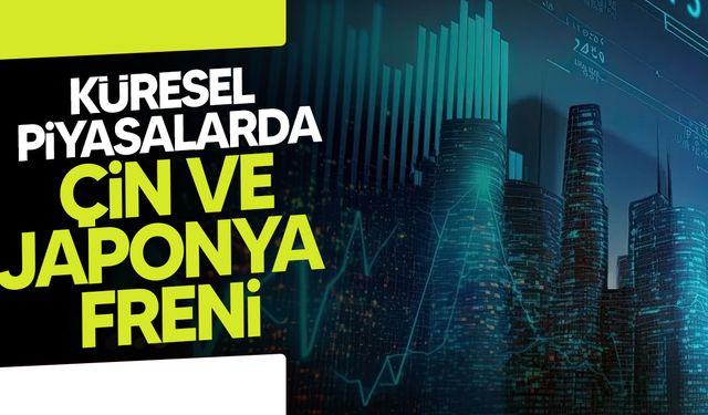 Küresel Piyasalarda Çin ve Japonya Endişeleri Risk İştahını Zayıflatıyor