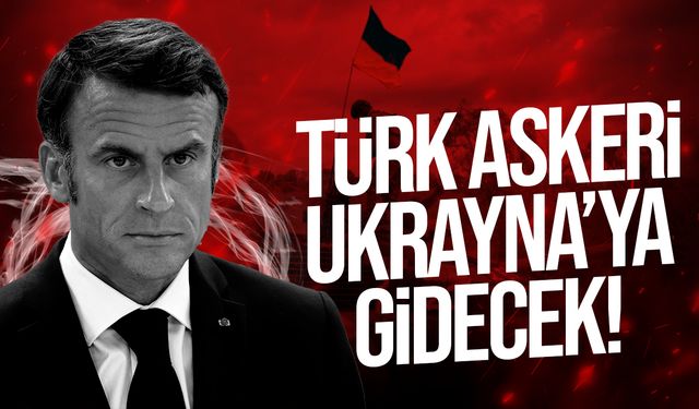Macron: "Barış anlaşması imzalanınca İngiliz, Fransız ve Türk askerleri Ukrayna’da olacak"
