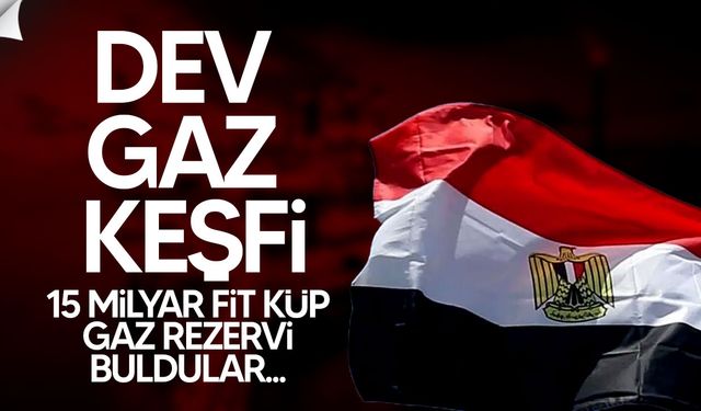 Mısır’da dev gaz keşfi: Batı Çölü’nde 15 milyar fit küp gaz rezervi bulundu