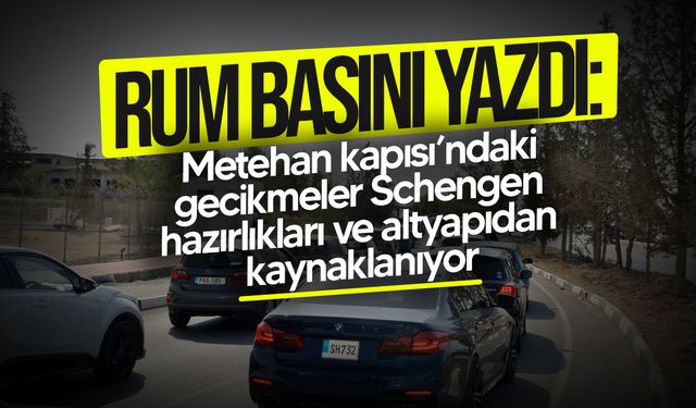 Rum Basını: "Geçişlerinde yaşanan yavaşlamaların nedeni Schengen hazırlıkları ve altyapıdan kaynaklı"