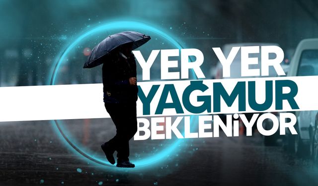 Bugün hava yer yer hafif yağmurlu
