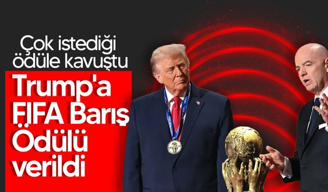 Donald Trump'a 'FIFA Barış Ödülü' verildi