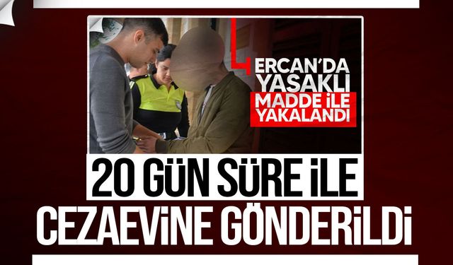 Ercan’da Yasaklı Madde ile Yakalanan M.Ş. Tutuklu Yargılanacak