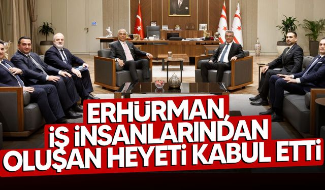 Erhürman, TÜMBİAD, USKAİD, RİBİAD ve TUMBİKON temsilcilerinden oluşan heyeti kabul etti