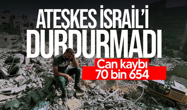 Gazze’de can kaybı 70 bin 654’e yükseldi