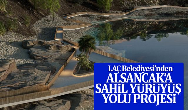 LAÇ Belediyesi Alsancak I. Etap Sahil Yürüyüş Yolu Projesini hayata geçirmeye hazırlanıyor