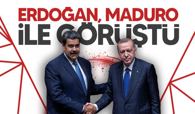 Türkiye Cumhurbaşkanı Erdoğan, Nicolas Maduro ile görüştü