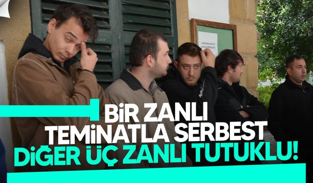Uyuşturucu zanlılarından biri teminatla serbest diğer üç zanlı tutuklu kalacak!