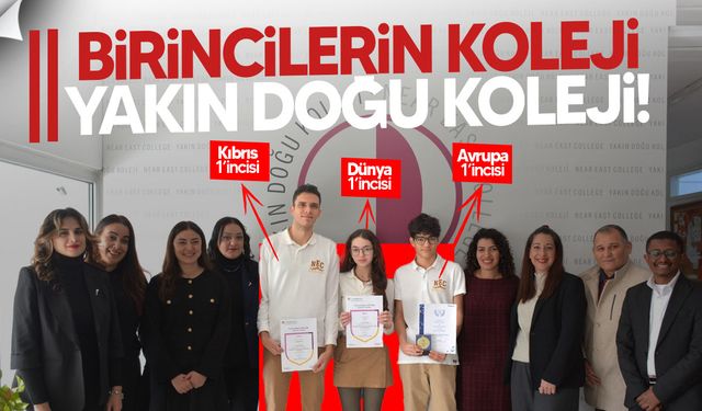 Yakın Doğu Koleji’nden Dünya, Avrupa ve Kıbrıs Birincilikleri gururlandırdı!