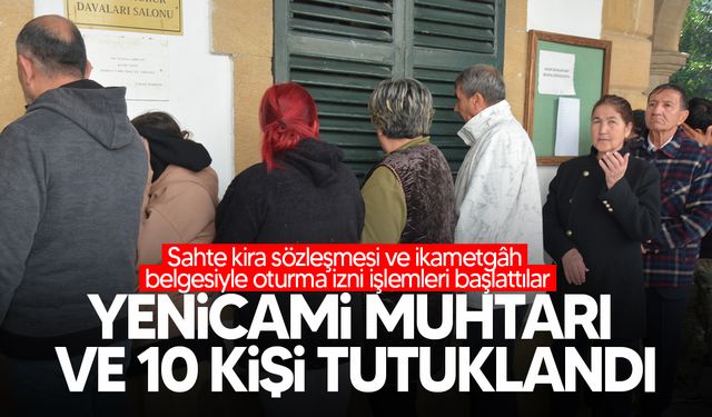 Yenicami Mahallesi Muhtarı sahte evrak düzenleme suçundan mahkemeye çıkarıldı!