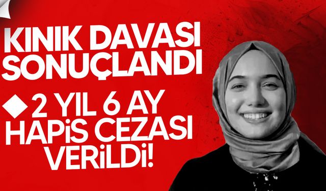 Zehra Kınık Davasında Karar: Yeniden Yargılamada 2 Yıl 6 Ay Hapis