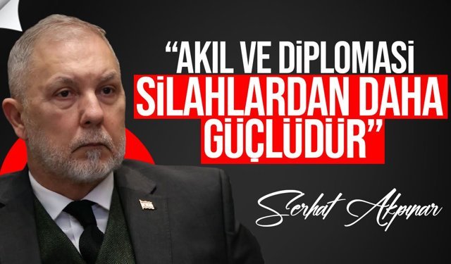 Akpınar: KKTC bu hassas dönemde barıştan yana durmalı