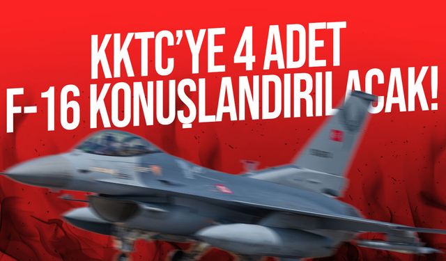 MSB: F-16’ların KKTC’de konuşlandırılması değerlendiriliyor