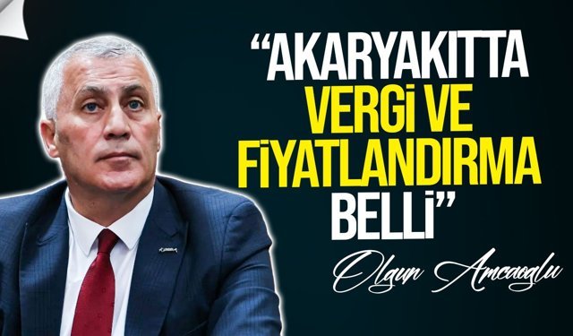 Amcaoğlu: "Akaryakıtta Fiyatlar Sabit Tutuldu"