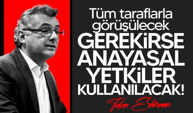 Erhürman: "Tartışmalı yasa için tüm taraflarla görüşülecek"