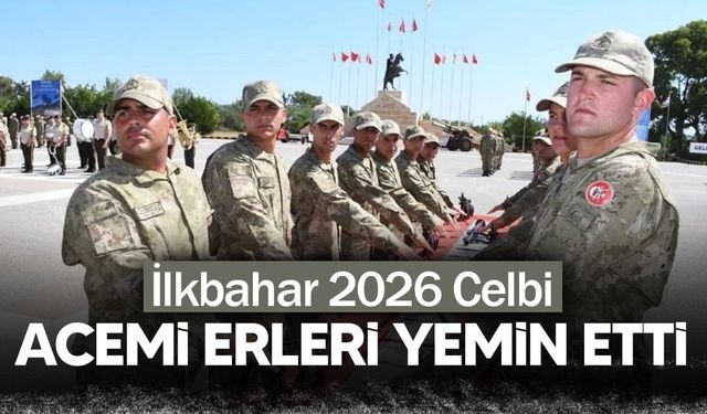 İlkbahar 2026 Celbi Acemi Erleri Yemin Etti