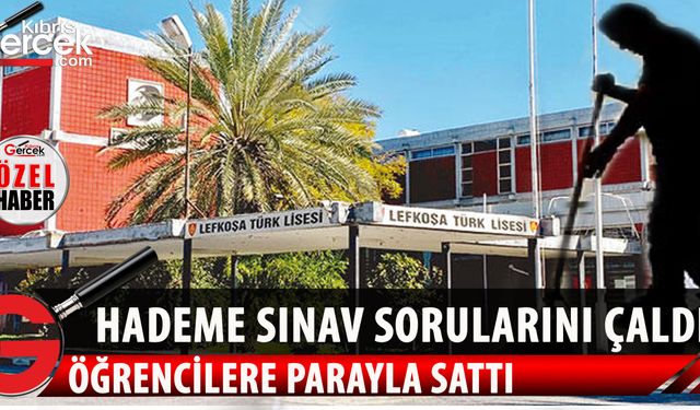 Lefkoşa Türk Lisesi’nde ‘Skandal’
