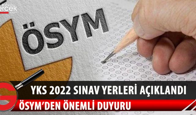 YKS giriş belgeleri erişime açıldı