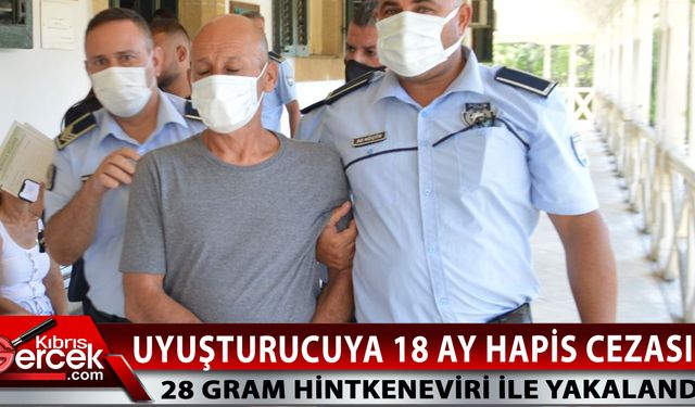28 gram ağırlığında Hintkeneviri ile yakalanan sanık cezaevine gönderildi