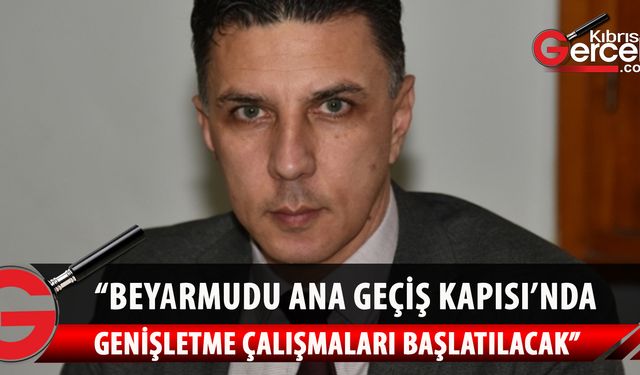 "Bayram sonrası genişleme çalışmalarına ivedilikle başlanacaktır"