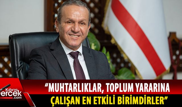 Bakan Ataoğlu, Muhtarlar Günü dolayısıyla mesaj yayımladı