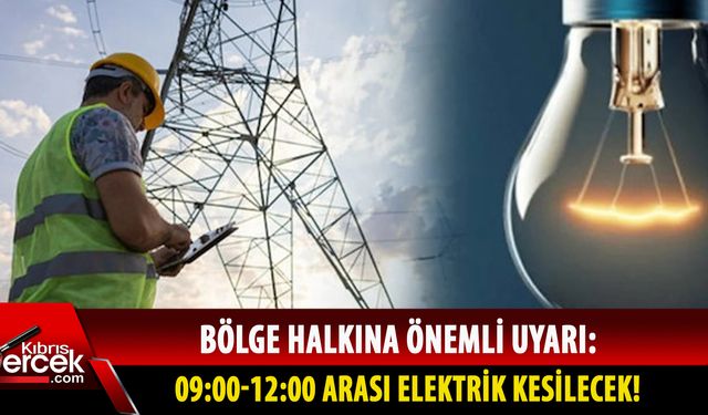 3 bölgede proje çalışması nedeniyle elektrik kesintisi yaşanacak!