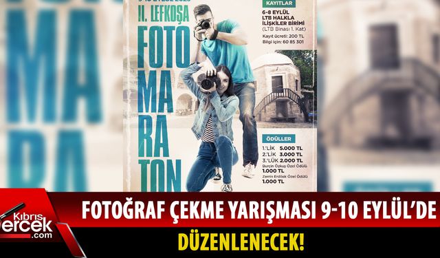 Lefkoşa’da ikinci fotomaraton yarışması düzenleniyor!