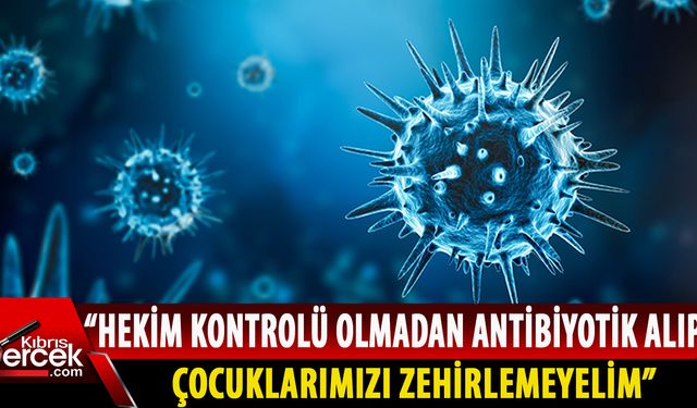 Çocuk Sağlığı ve Hastalıkları Uzmanı’ndan okul sezonu öncesi ailelere süper enfeksiyon uyarısı