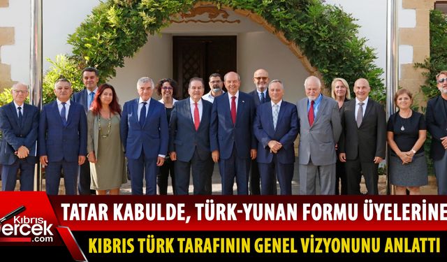 Cumhurbaşkanı Tatar, Türk-Yunan Formunu kabul etti
