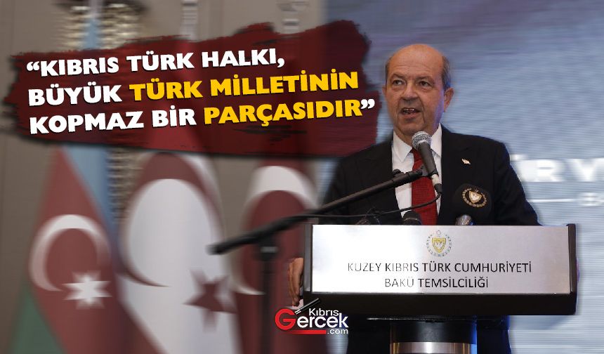 Cumhurbaşkanı Tatar Azerbaycan'da gala yemeğinde konuştu!