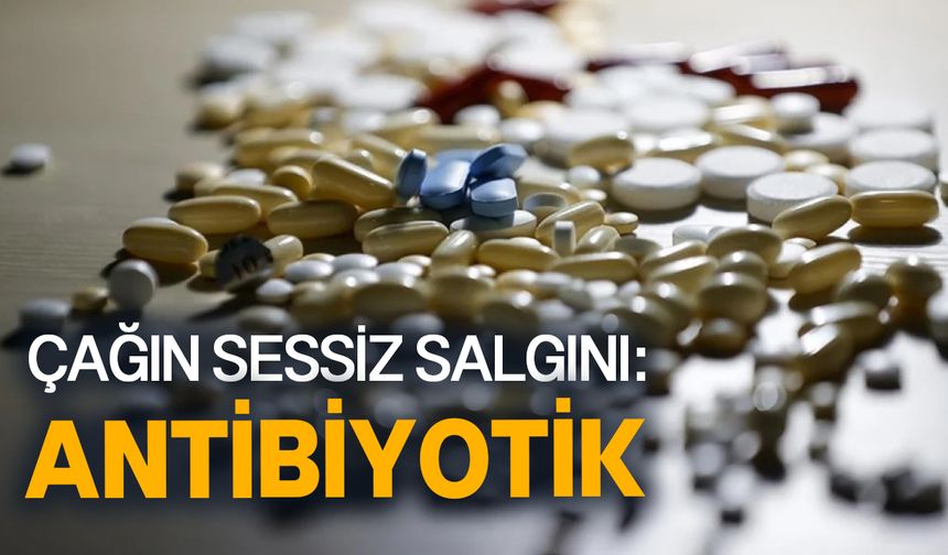 Antibiyotik direnci nedeniyle 10 milyon insanın yaşamı tehlike altında