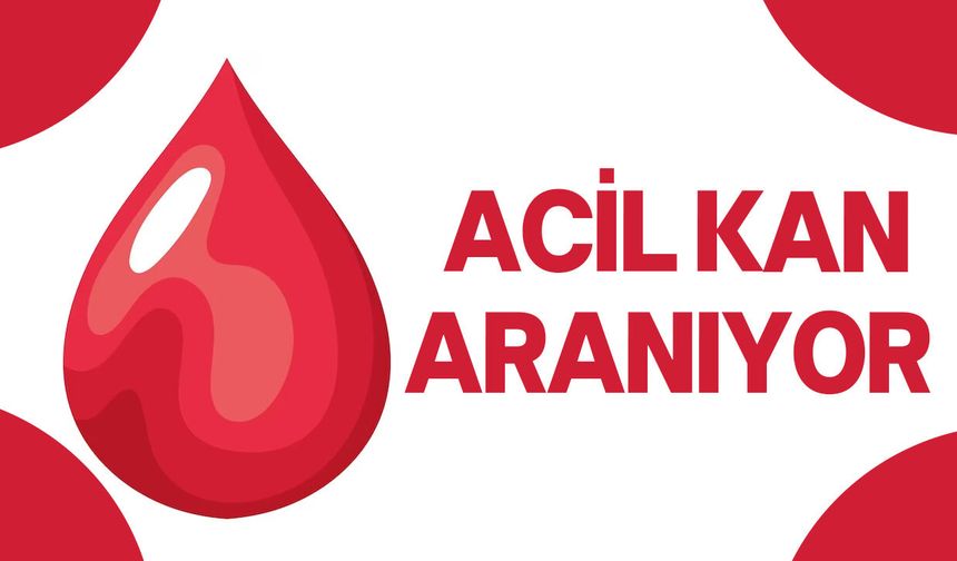 Sezgün Enginsoy için acil 0 Rh pozitif kan bağışı çağrısı