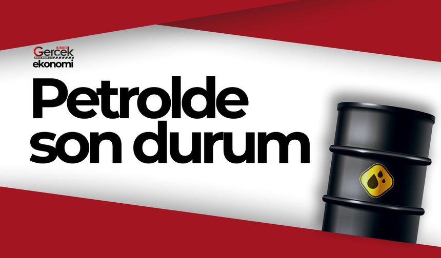 Petrolde son durum