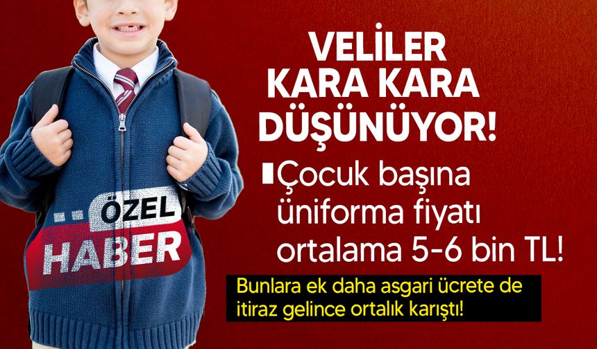 Okullardaki üniforma fiyatları velilerin belini büküyor!