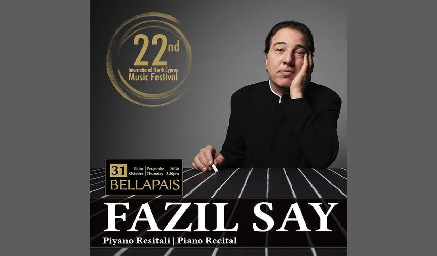 Kuzey Kıbrıs Müzik Festivali’nde yarın Fazıl Say resital verecek