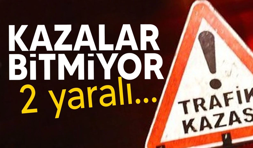 İki yaya hastaneye kaldırıldı: 13 yaşındaki çocuk yoğun bakımda