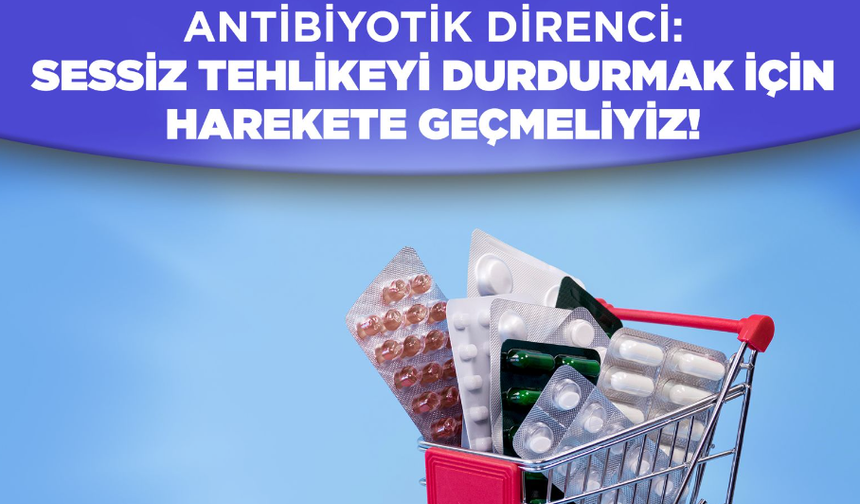 Tabipler Birliği’nden 18 Kasım “Avrupa Antibiyotik Farkındalık Günü” mesajı…