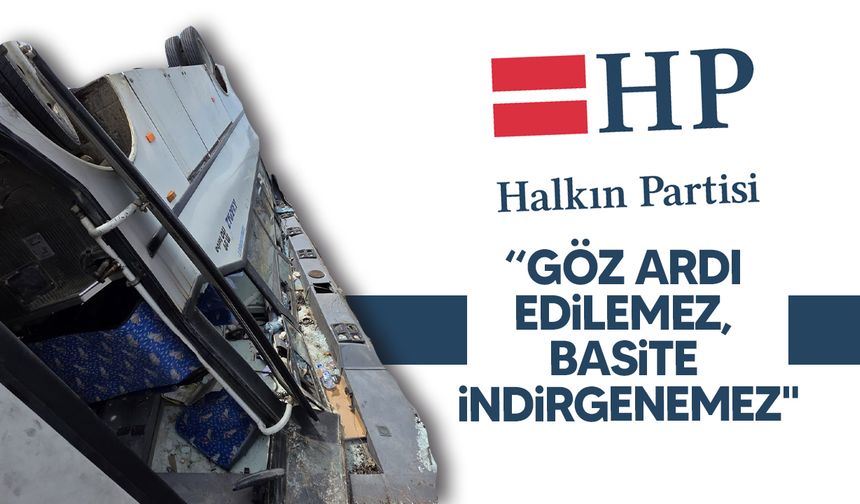 HP'den otobüs kazası hakkında açıklama yaptı!